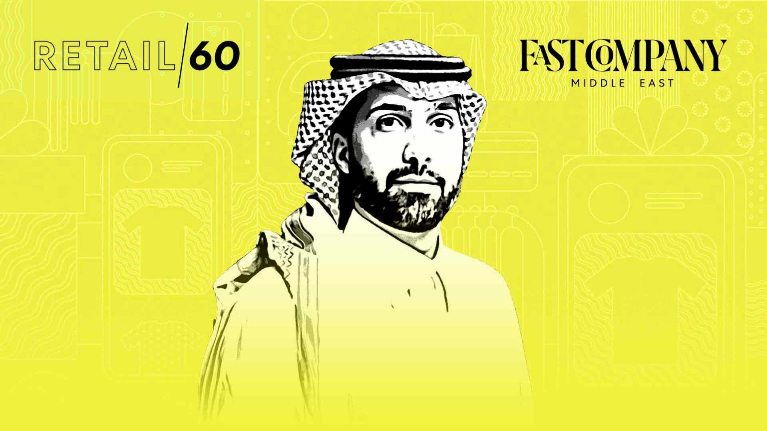 Retail Leaders Transforming the Middle East | Fast Company Middle East